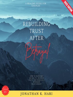 cover image of Rebuilding Trust After Betrayal